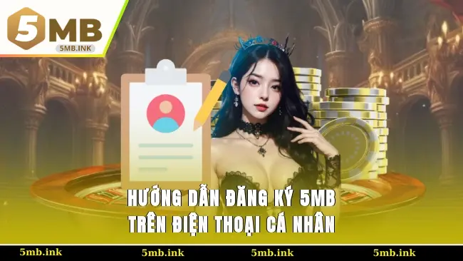 Hướng dẫn đăng ký 5MB trên điện thoại cá nhân