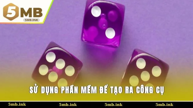 Sử dụng phần mềm để tạo ra công cụ