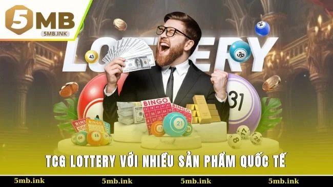 TCG Lottery với nhiều sản phẩm quốc tế