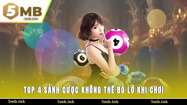 Top 4 sảnh cược không thể bỏ lỡ khi chơi